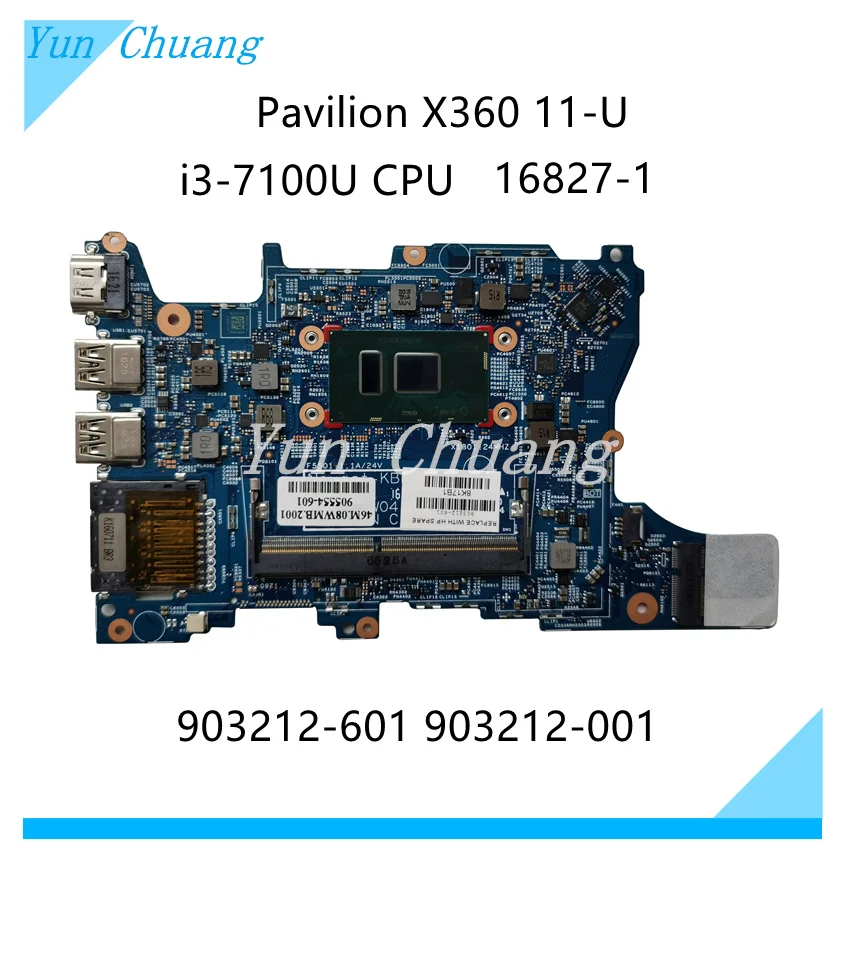 

903212-601 903212-001 для HP Pavilion X360 11-U M1-U материнская плата для ноутбука 16827-1 с процессором i3-7100U DDR4 100% протестирована Быстрая доставка