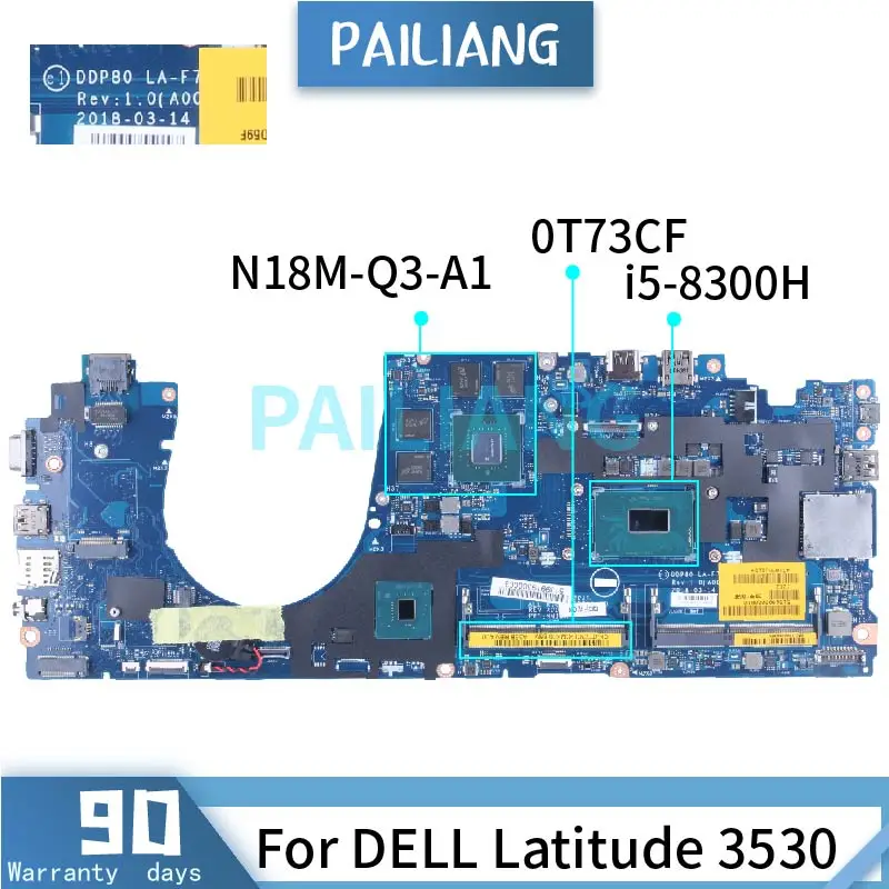 

I5-8300H GPU 4G For DELL Latitude 5591 3530 Laptop Motherboard CN-0T73CF 0T73CF LA-F712P N18M-Q3-A1 DDR4 Notebook Mainboard Test