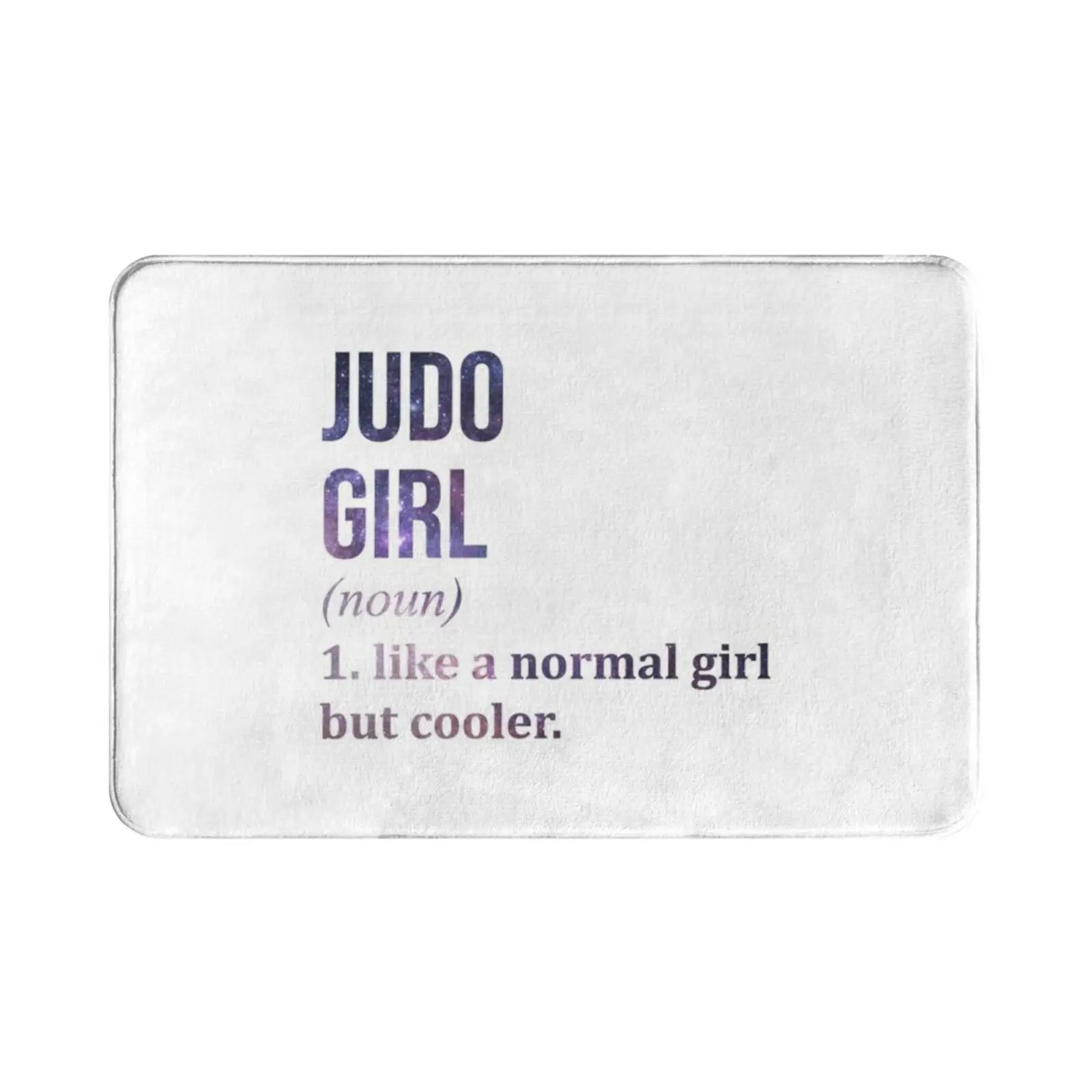 Judo Girl Funny Quote Carpet Mat Rug Cushion Soft Non-Slip Judo Judo Judoka Judo Fan Judo Trainer Judo Teacher Judo