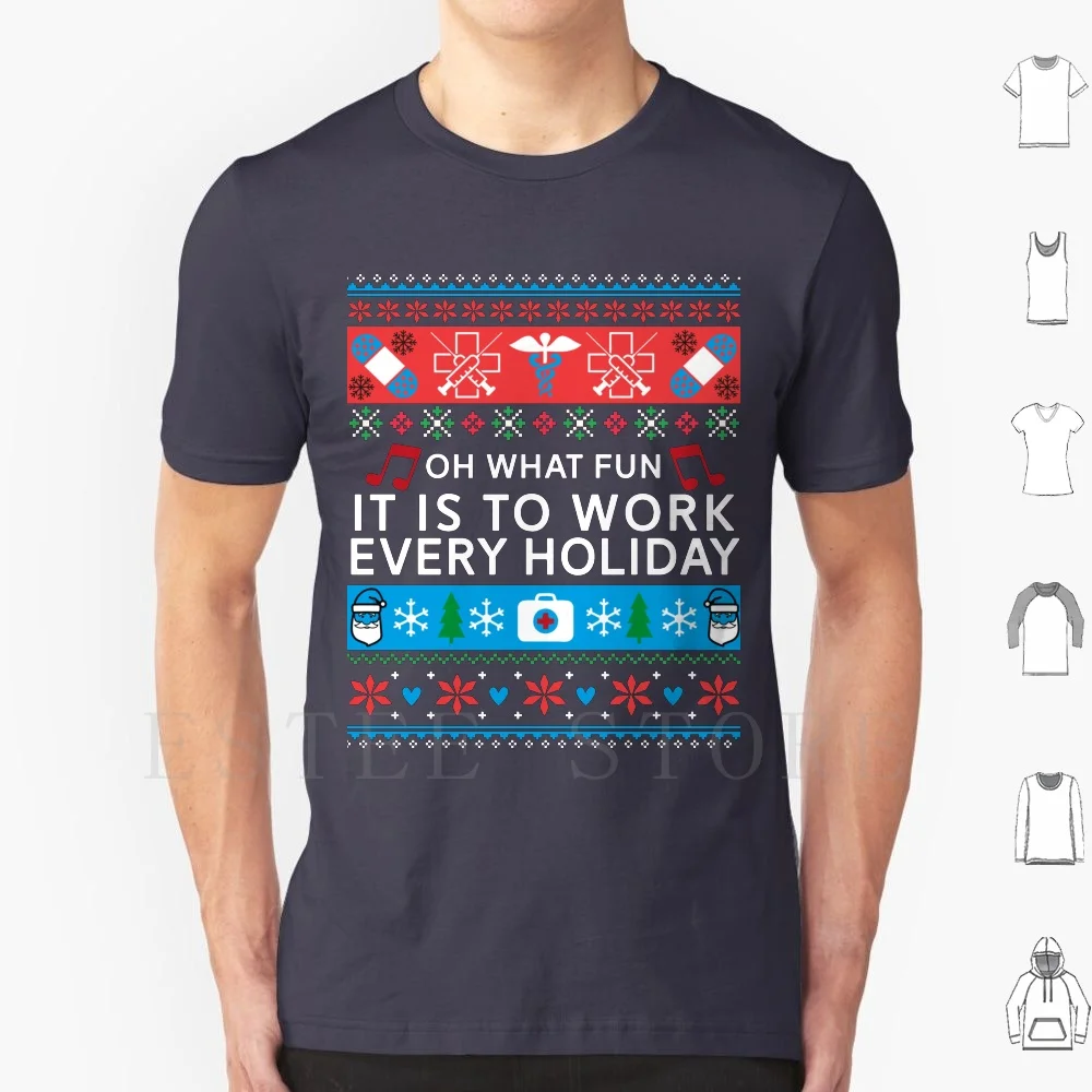 Oh What Fun It Is To Work Every Holiday-Funny Nurse T Shirt Print Cotton Nurse Medicine Funny Nurse Nurse Practitioner Nurse