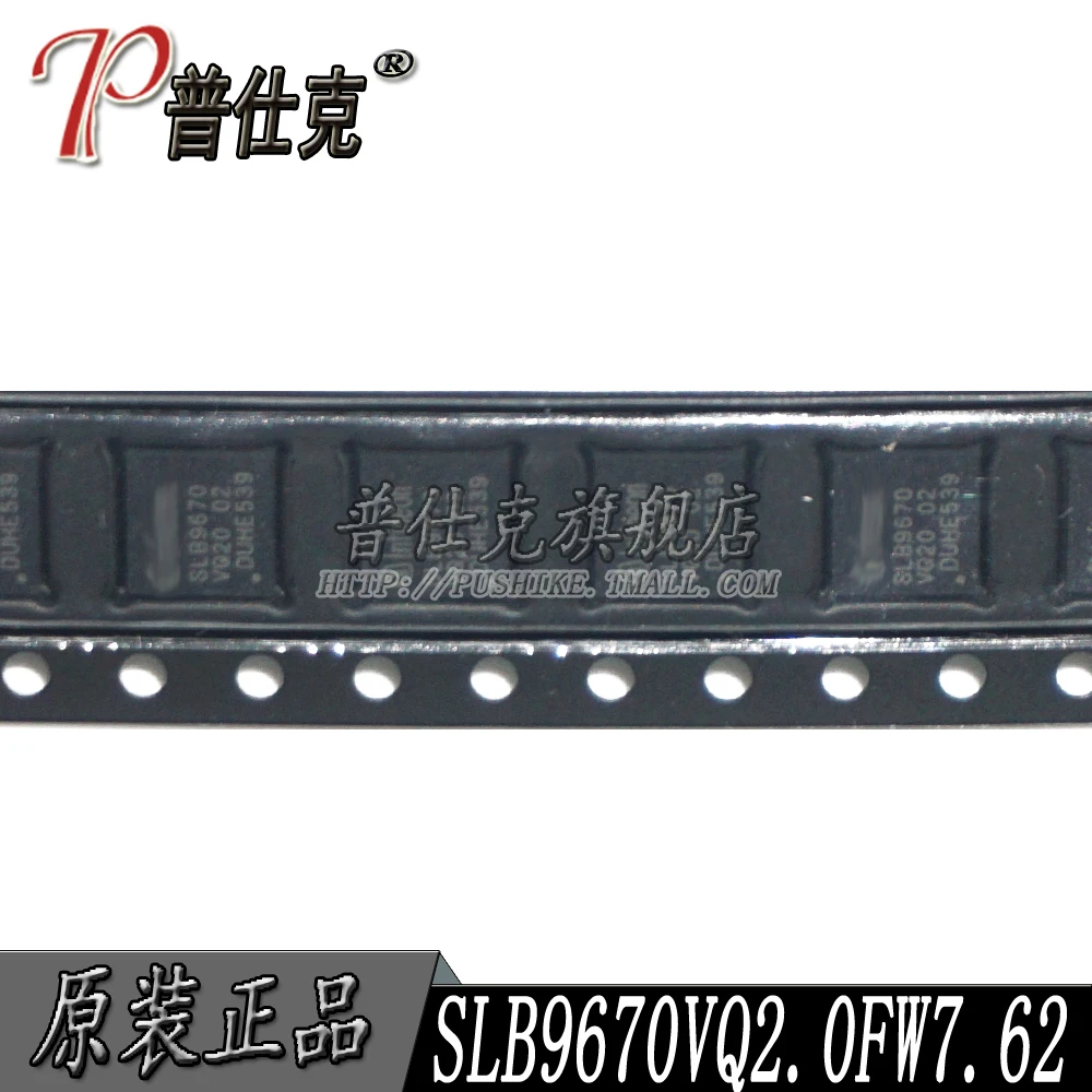 

Free shipping |SLB9670VQ2.0FW7.62 SLB9670VQ2.0 SLB9670 QFN32 10PCS