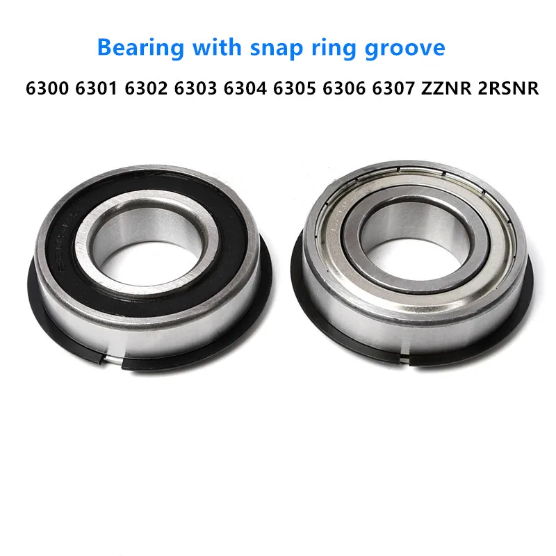 Bearing with snap ring groove Stop ring 6300 6301 6302 6303 6304 6305 6306 6307 ZZNR 2RSNR ZZ -2RS NR N