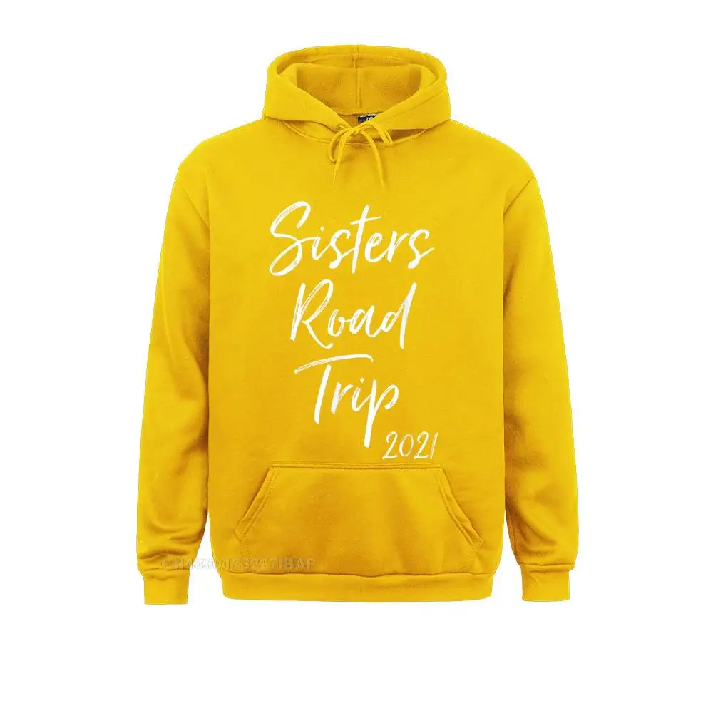 Sisters Road Trip 2021 Travel Keepsake Matching Vacation 2021 New Fashion Men Sweatshirts Long Sleeve Hoodies Gift Sportswears