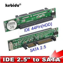 kebidu IDE 44 pin 2.5 to SATA PC Adapter Converter ATA 133 100 HDD CD DVD Serial Hard Disk 1.5Gbs Serial Adapter Converter