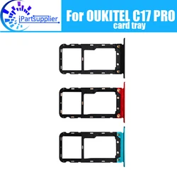 OUKITEL C17 PRO Card Tray Holder 100% Original New High Quality SIM Card Tray Sim Card Slot Holder Repalcement for C17 PRO.