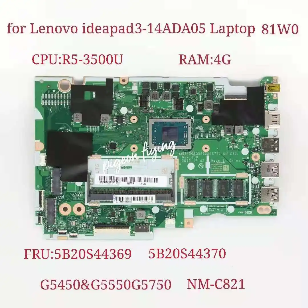 

for Lenovo IdeaPad 3-14ADA05 Laptop Motherboard CPU:R5-3500U RAM:4G NM-C821 FRU:5B20S44370 5B20S44369 100% Test Ok