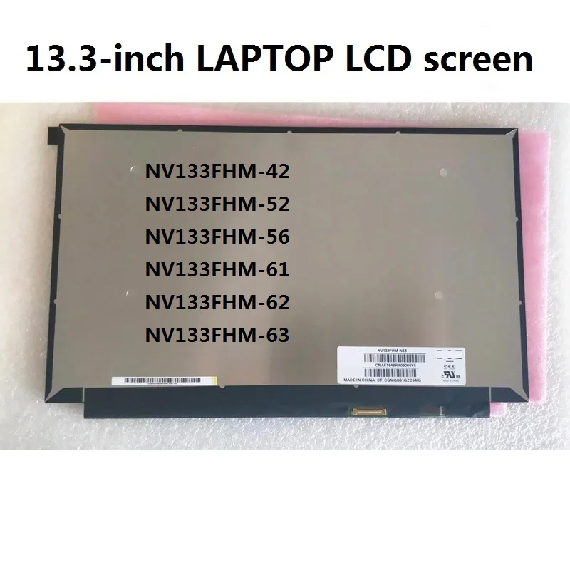 

13.3-inch Notebook inner screen NV133FHM-N52 NV133FHM-N42 NV133FHM-N56 NV133FHM-N61 NV133FHM-N62 NV133FHM-N63