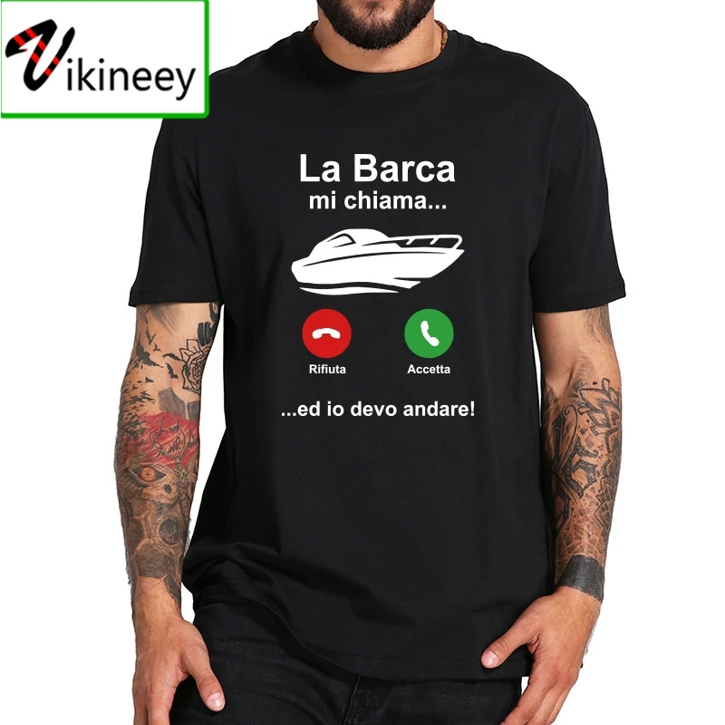 The Boat Calls Me And I have To Go T Shirt Yacht Enthusiast Gift Idea For Sea Boat Motorboat EU Size Clothing