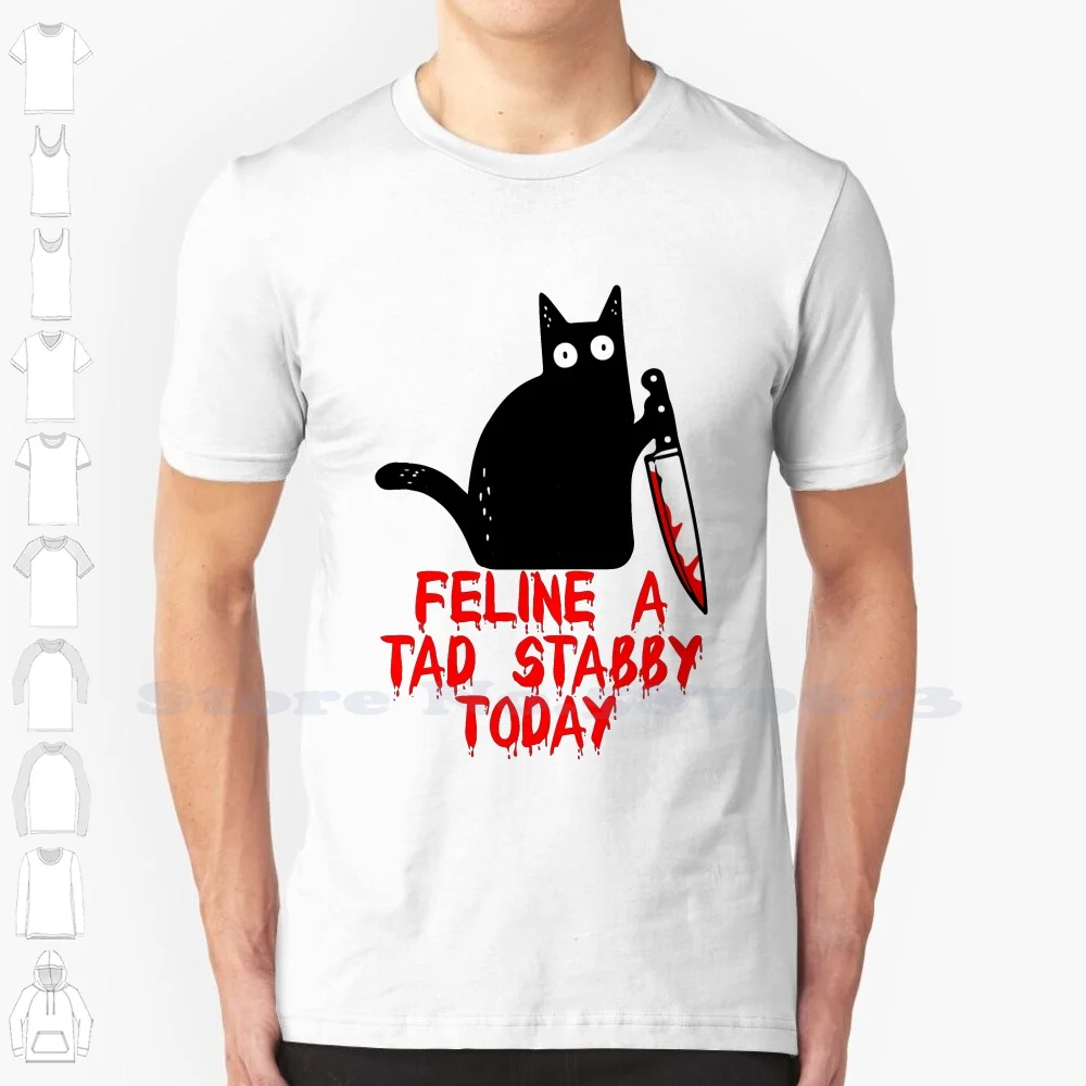 Funny Murderous Black Cat Holding Knife Costume-Feline A Tad Stabby Today 100% Cotton T-Shirt Cat Holding Knife Halloween 2019