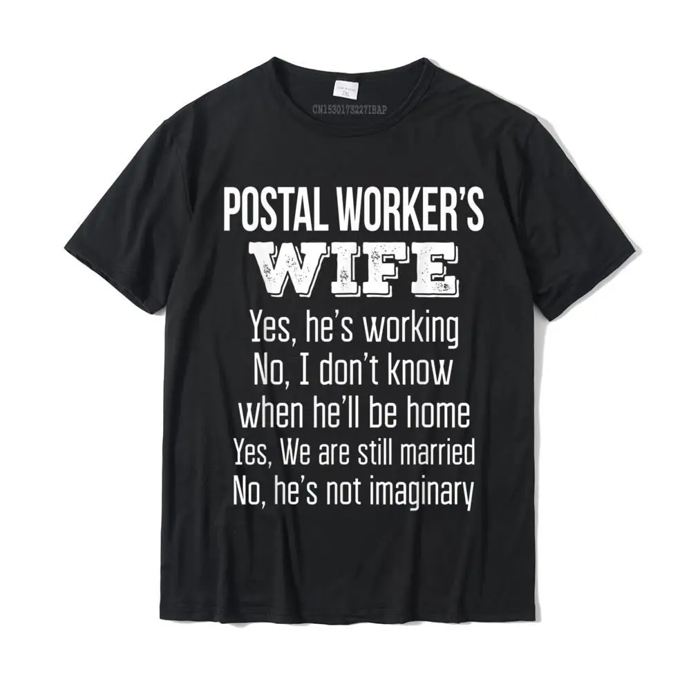 

Postal Worker's Wife Funny Gift T Shirt Top T-Shirts Family Simple Style Cotton Men Tops & Tees Fashionable