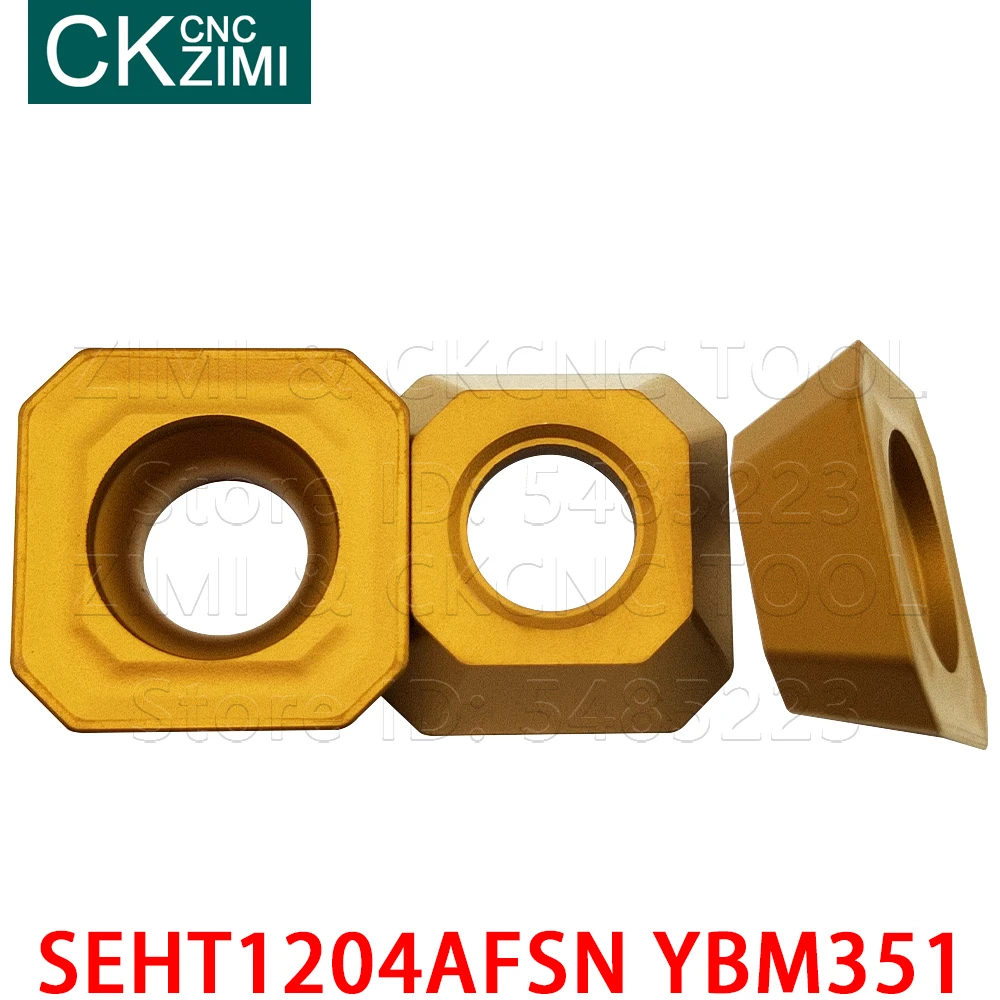 SEHT1204AFSN YBM351 твердосплавные фрезерные вставки с ЧПУ фрезерные пластины Индексируемые фрезерные инструменты SEHT для стали из нержавеющей стали