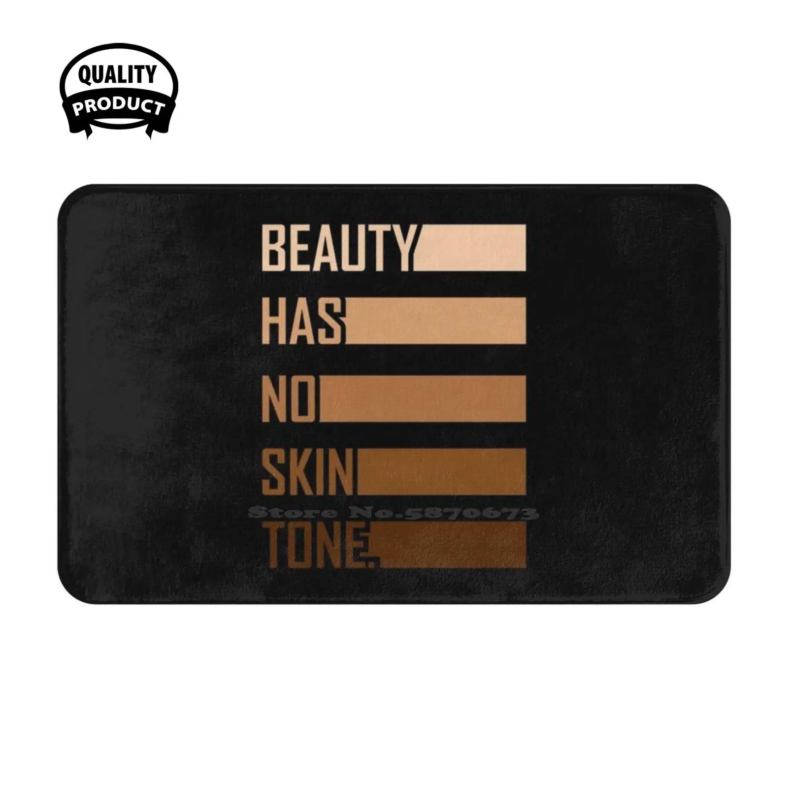 Beauty Has No Skin Tone Gift Soft Cushion Home Carpet Door Mat Car Rug Equality Social Social Justice Equality For All Equality