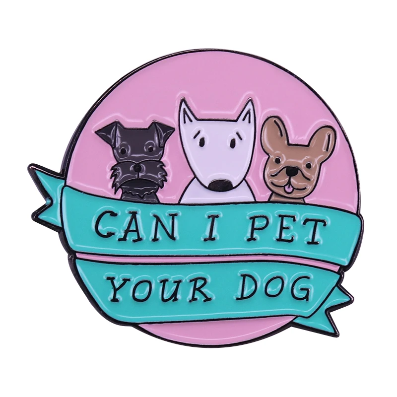 Can I Pet Your Dog Badge A Super Cute Must Have for All Dog Lovers Across the World!