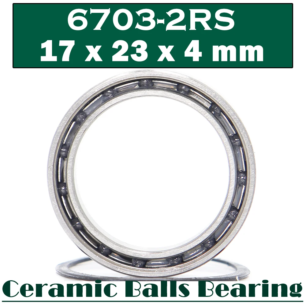 6703 Hybrid Ceramic Bearing 17*23*4 mm ( 1 PC ) Industry Motor Spindle 6703HC Hybrids Si3N4 Ball Bearings 3NC 6703RS