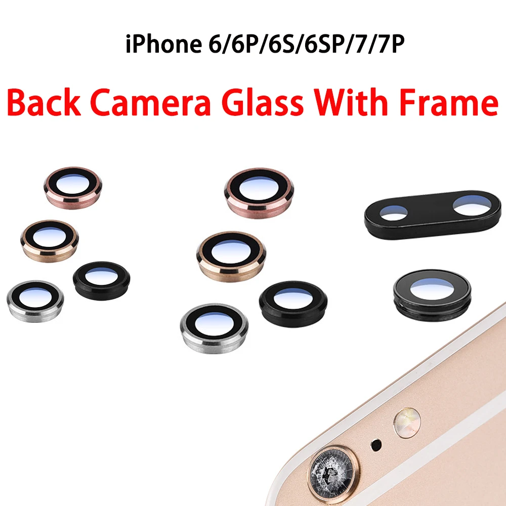 New Back Rear Camera Lens Glass With Frame Replacement Part For iPhone 6 6Plus 6s 6sPlus 7G 7 Plus