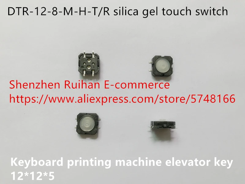 

Оригинальный новый 100% DTR-12-8-M-H-T/R силикагель сенсорный переключатель 12*12*5 мм клавиатура печатная машина ключ лифта