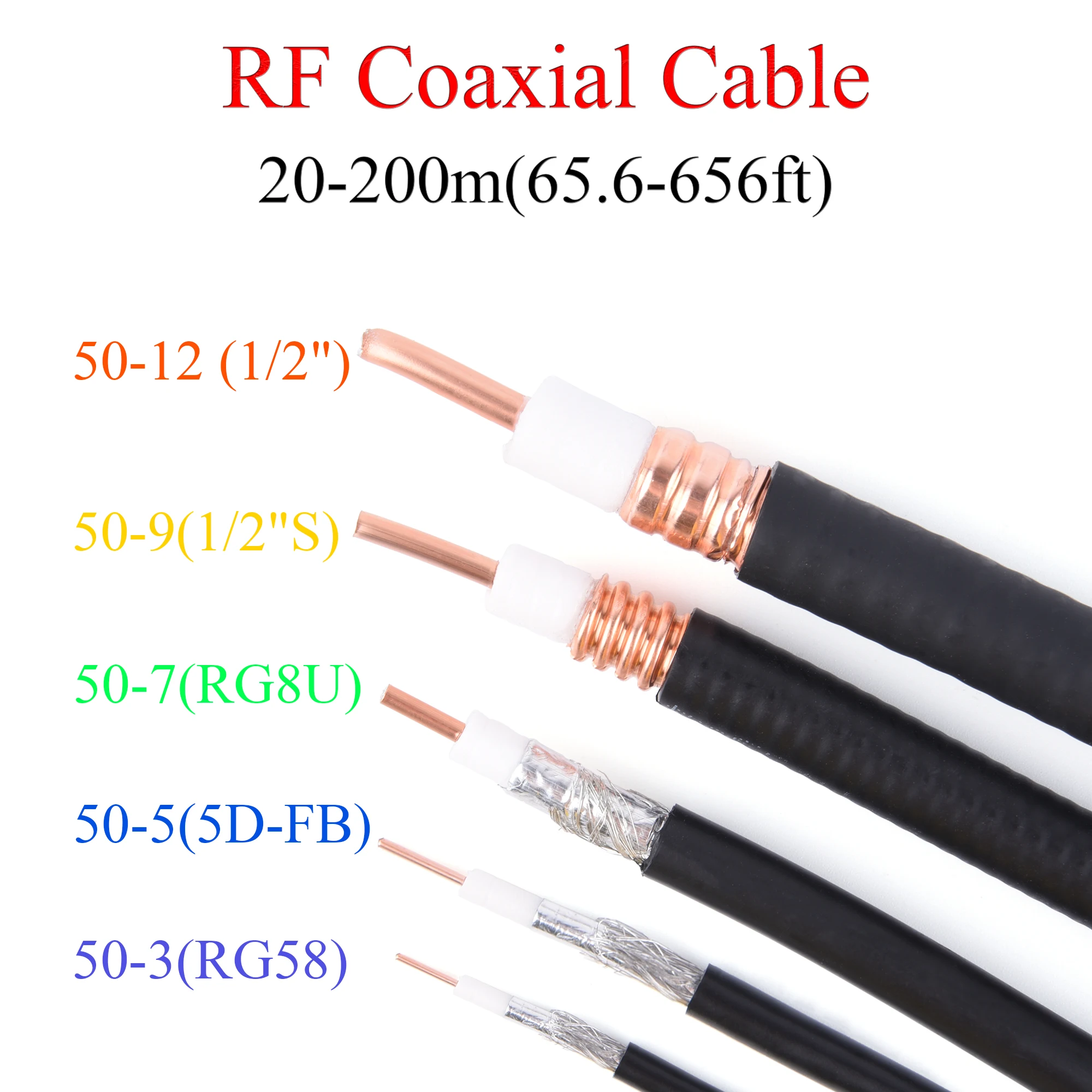 

20M-200M 50-3/RG58 50-5/5D-FB 50-7/RG8U 50-9/1/2"S 50-12/1/2" RF Coaxial Cable 50Ohm Copper-plated Aluminum Wire 65.6FT-656FT