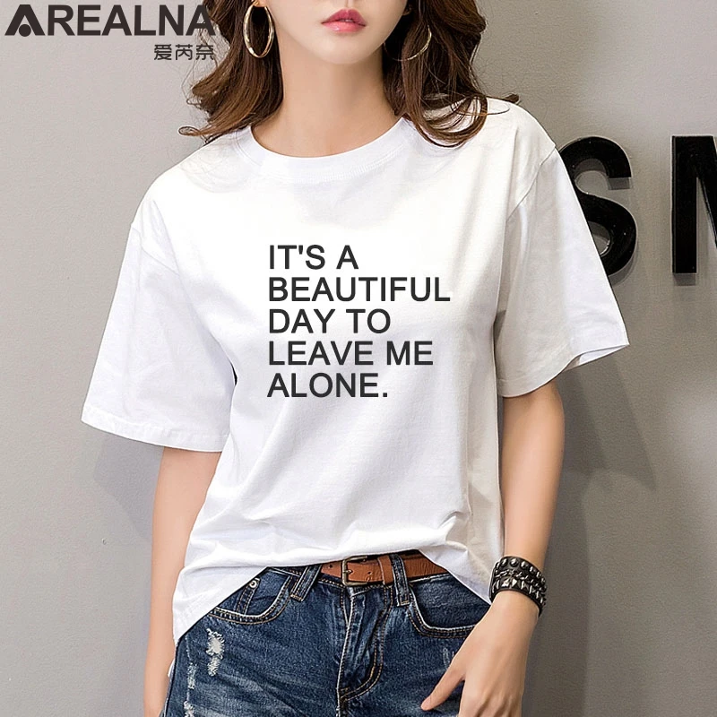 It's a beautiful day to leave me alone Women tshirt Cotton Casual funny t shirt women tops Hipster Tee Shirt Femme 3XL