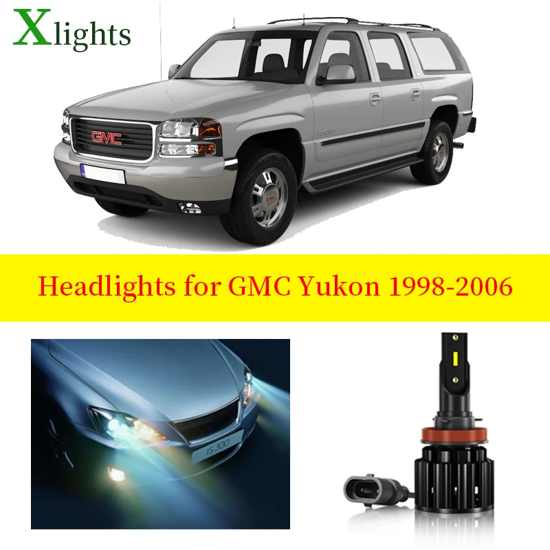 Xlights Car Bulb For GMC Yukon 1998 1999 2001 2002 2003 2004 2005 2006 Led Headlight Low High Beam Canbus Lamp Accessories Part