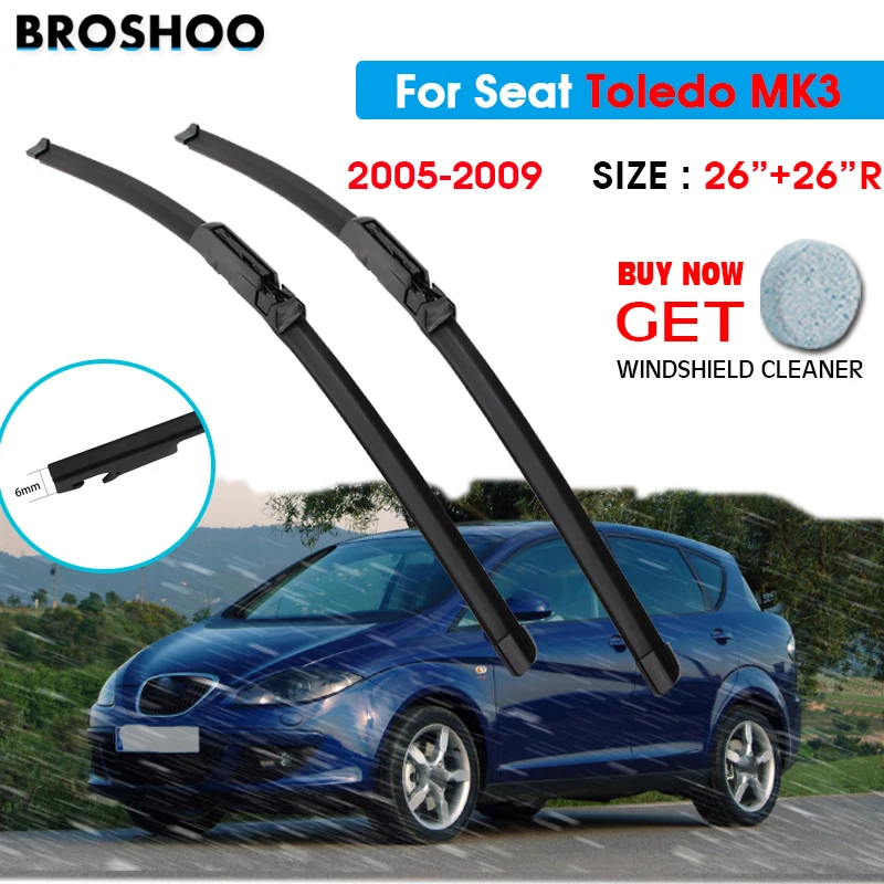 

Car Wiper Blade For SEAT Toledo MK3 26"+26"R 2006-2009 Auto Windscreen Windshield Wipers Blades Window Wash Fit Claw Arms