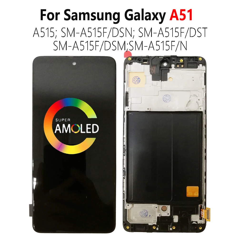 Super AMOLED A515F LCD For SAMSUNG Galaxy A51 LCD A515 LCD With Frame SM-A515F/DSN SM-A515F/DSM Display Screen Touch Digitizer