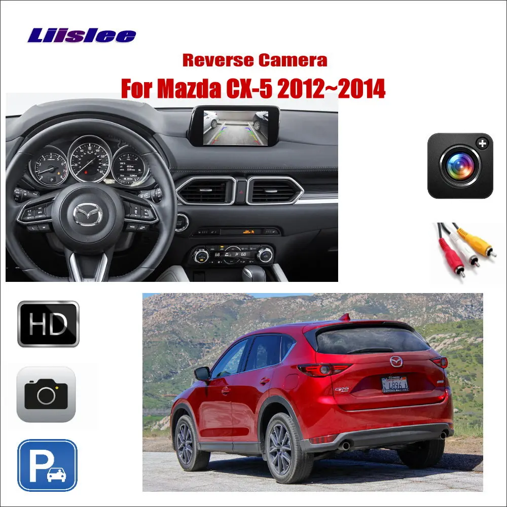 Original Screen Car Reverse Rearview Camera For Mazda CX-5 CX5 2012-2017 RCA HD CCD SONY III CAM Accessories