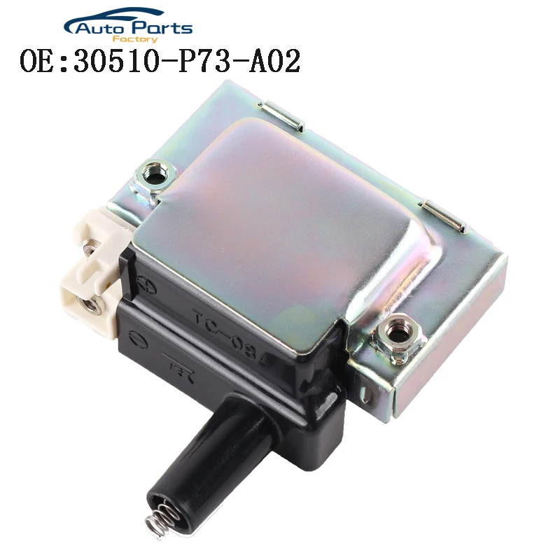 Ignition Coil For Honda Civic Accord CRV Acura Integra 30510-P73-A02 30510-P73-A01 30510-PT2-006 TC-08A UF244 UF89 5C1004 C873