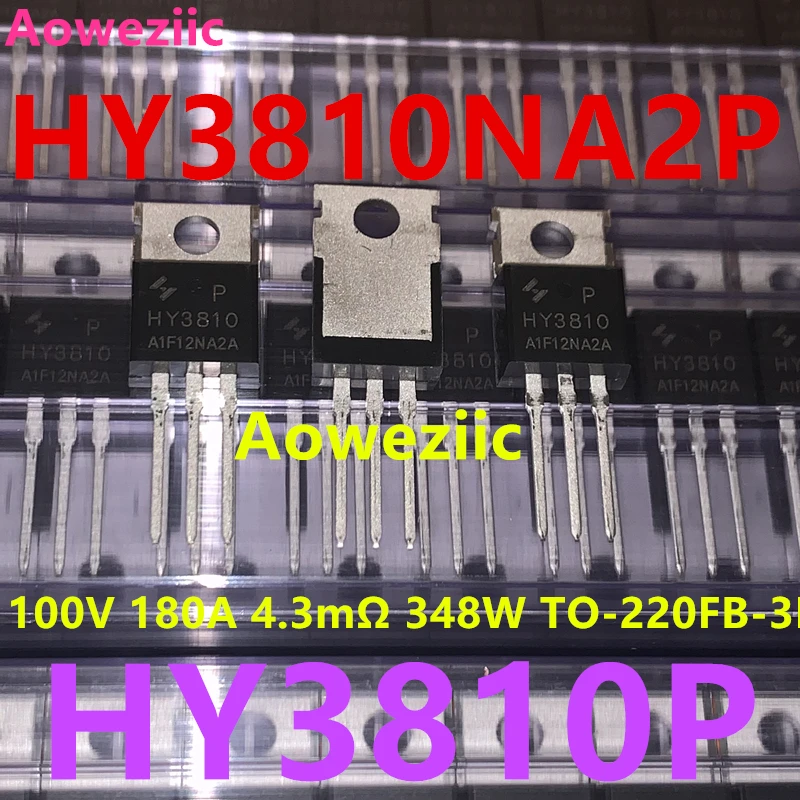 Aoweziic 10Pcs/Lot HY3810NA2P TO-220 100V 180A 4.3mΩ 348W TO-220FB-3L MOS FET HY3810P