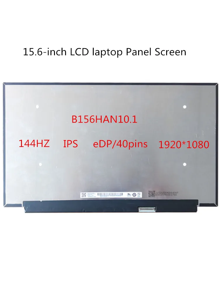 

15.6-inch LCD Panel Screen B156HAN10.1 FRU：5D10X18109 144HZ 100% sRGB 1000:1 contrast ratio IPS Display 1920x1080 eDP/40pins