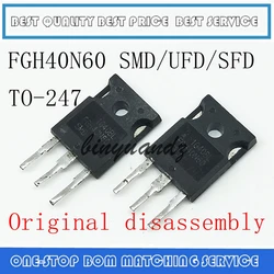 オリジナル分解,5個,10個,fgh40n60 fgh40n60sfd fgh40n60smd fgh40n60ufd to-247