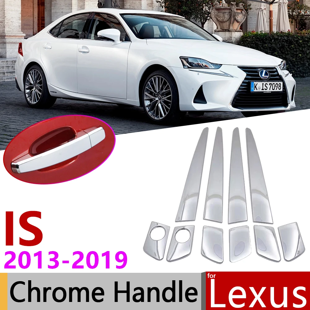 

Для Lexus IS XE30 30 2013 ~ 2019 хромированная внешняя дверная ручка, автомобильные аксессуары, наклейки, набор отделки 2014 2015 2016 2017 2018