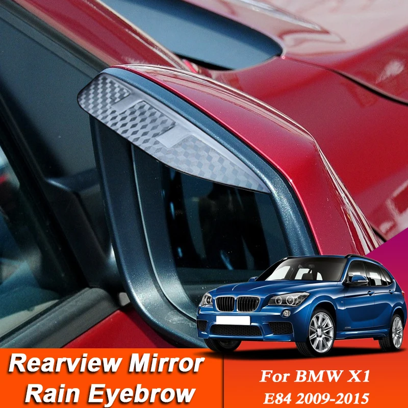 

Car-styling For BMW X1 E84 2009-2015 Carbon Fiber Rearview Mirror Eyebrow Rain Shield Anti-rain Cover Sticker External Accessory