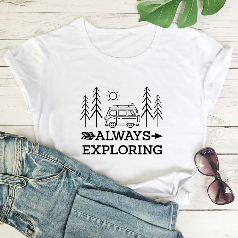 Always Exploring 100% Cotton T-shirt Cute Outdoor Camping Tshirt Aesthetic Women Short Sleeve Adventure Travel Top Tee Shirt