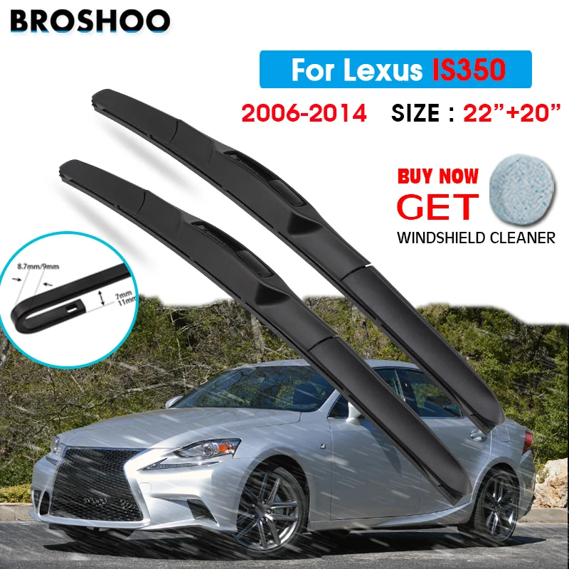 

Car Wiper Blade For Lexus IS350 22"+20" 2006-2014 Atuo Windscreen Windshield Wipers Blades Window Wash Fit U Hook Arms