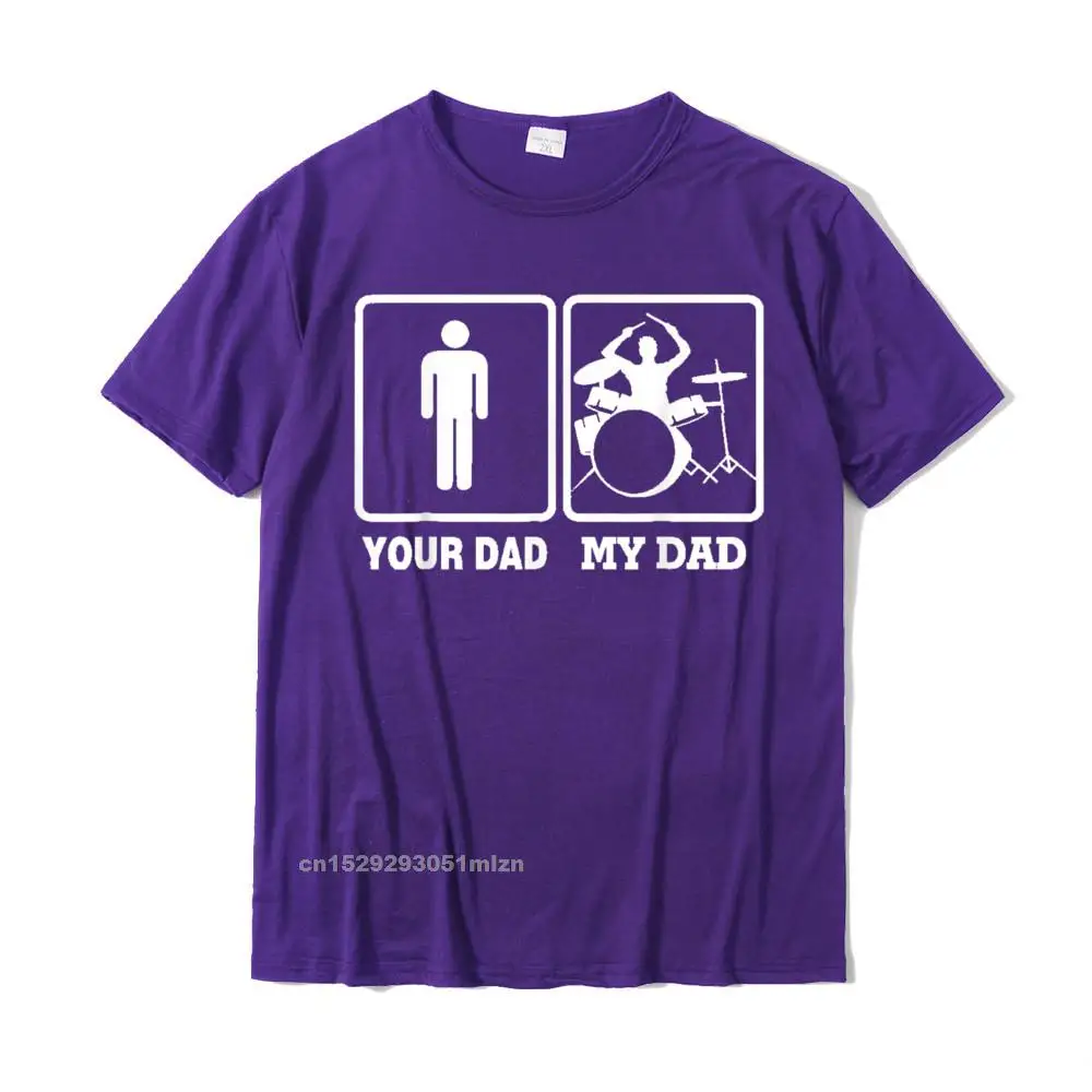 My Dad Is A Drummer Your Not Drum Player T-Shirt Father Day Cotton Young T Shirt Casual Tops & Tees Plain Casual image 2