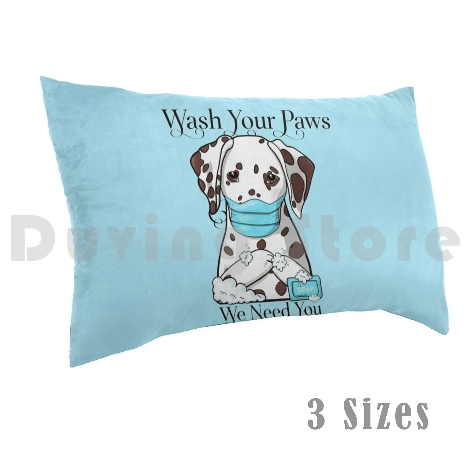 Dalmatian Wash Your Paws Pillow Case Printed 50x75 Dalmatian Wash Your Paws Soap Cute Dog Stay Safe