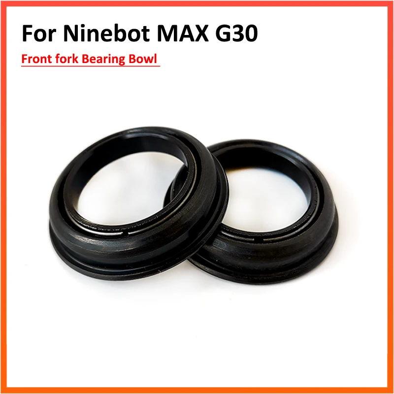 Front Fork Tube Bearing Bowl For Ninebot G30 / G30D KickScooter Manganese Steel Rotating Steering Sets Rotating Fitting