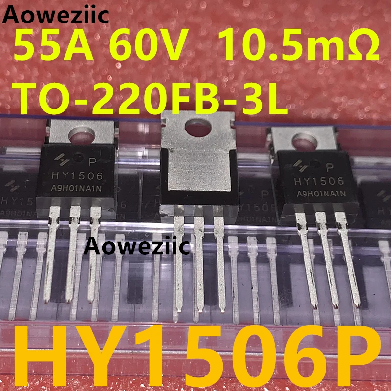 Aoweziic 10Pcs/Lot HY1506P HY1506 60V 55A 10.5mΩ TO-220FB-3L New Imported Original N-Channel Enhancement Mode MOSFET