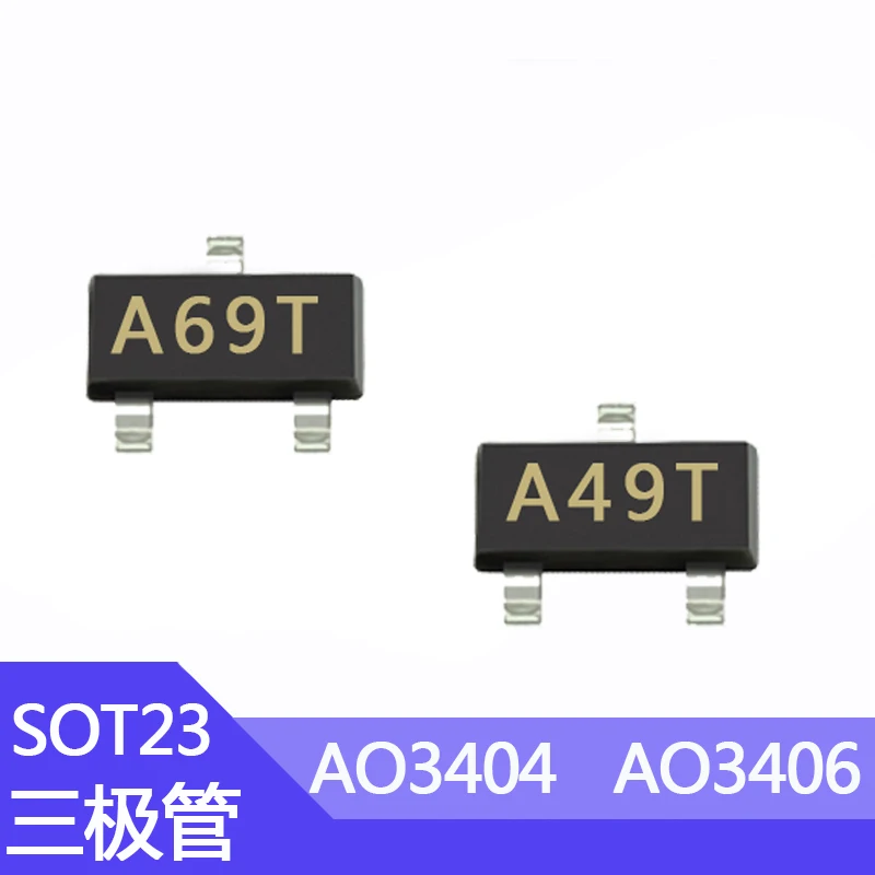 100 pz AO3404 SMD Transistor AO3406 stampa A49T/A69T N-channel SOT-23 MOS tubo effetto campo