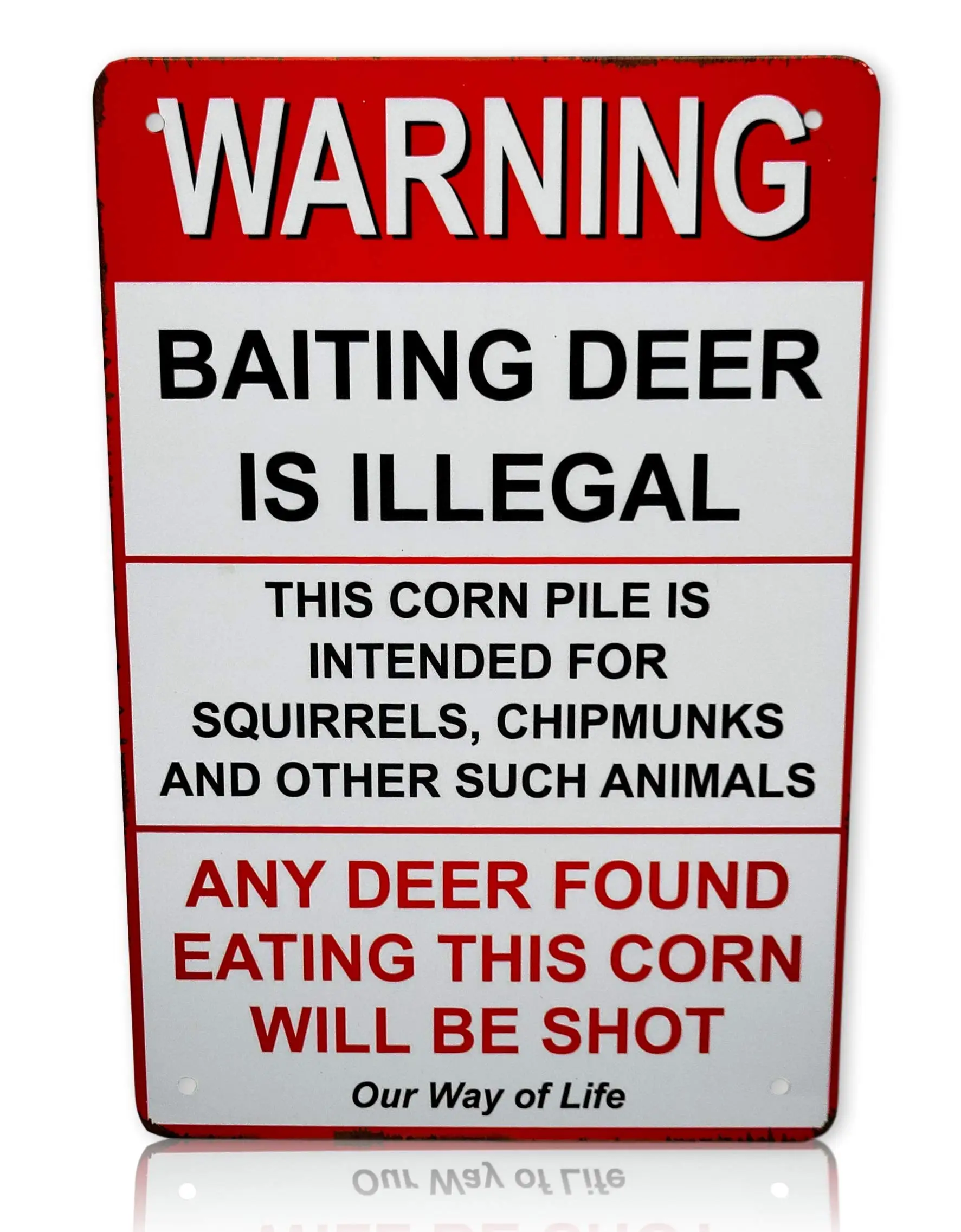 Warning Baiting Deer is Illegal Any Deer Found Eating This Corn Will Be Shot Funny Metal Sign 8X12 Inches