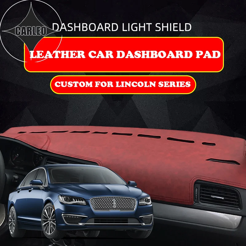 Custom for Lincoln Nautilus MKZ MKC MKX Corsair Dashboard Avoid Light Pad Instrument Platform PU Leather Suede Insulation Mat