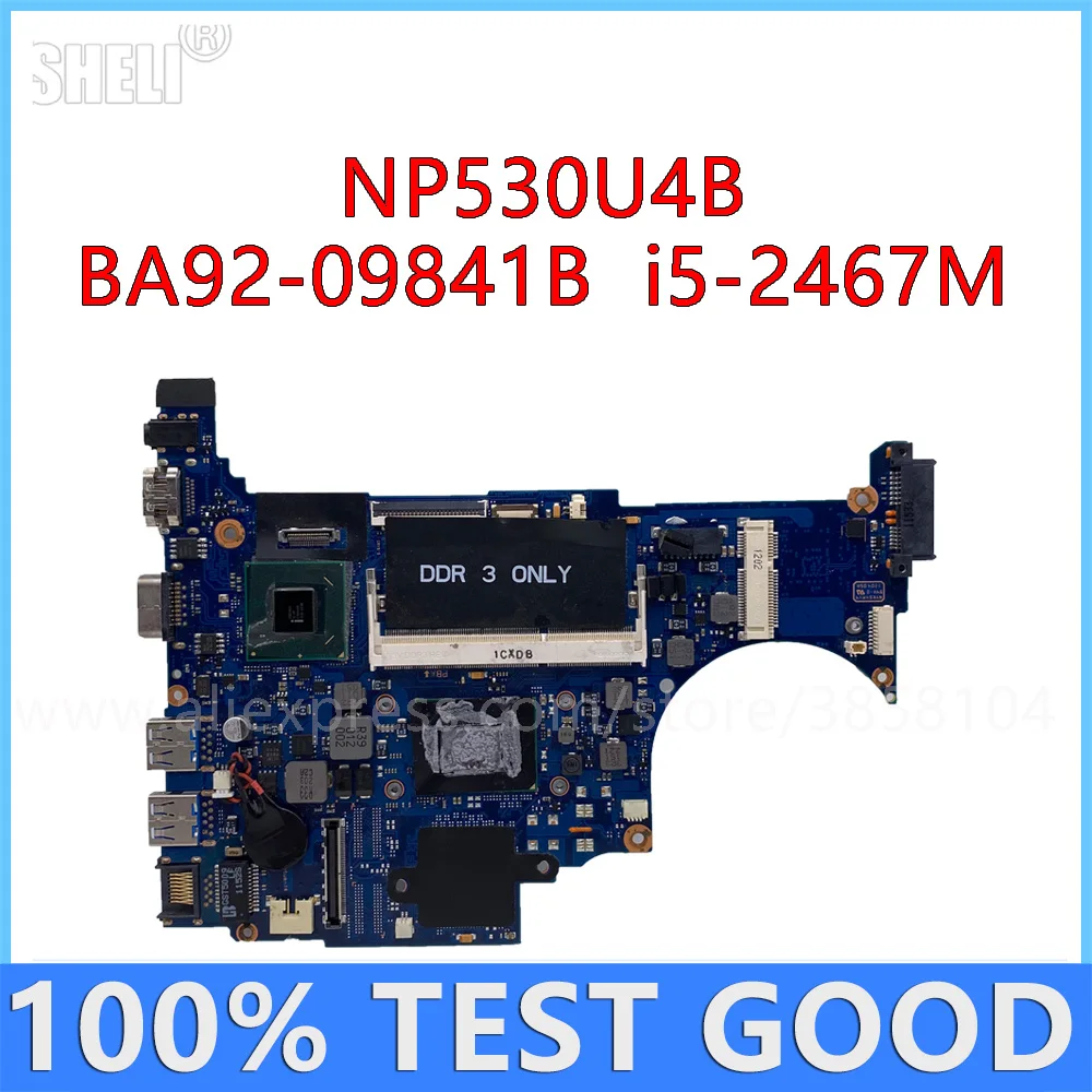 For Samsung NP530 NP530U4B NP530U4C Laptop Motherboard With I5-2467M CPU BA92-09841A BA92-09841B Mainboard