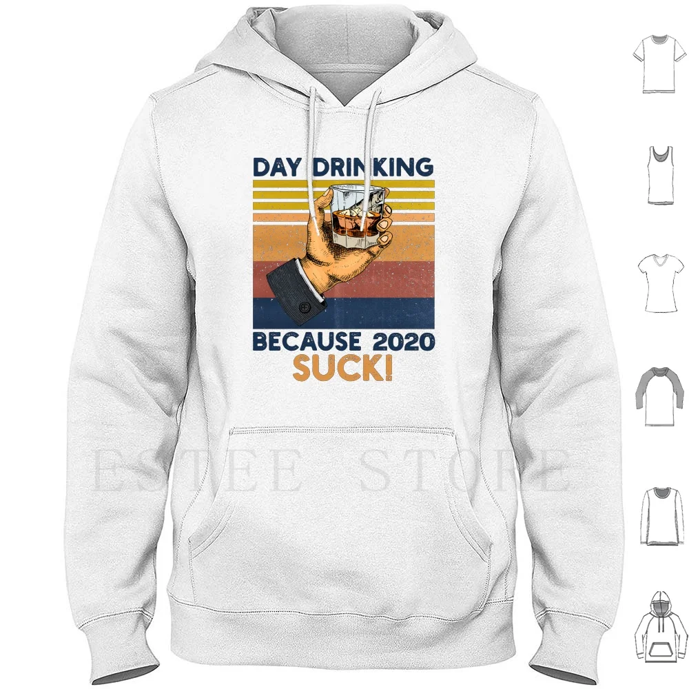 Day Drinking Because 2020 Sucks Hoodies Review 2020 Review 2020 Would Not Recommend Funny 2020 2020 One Star