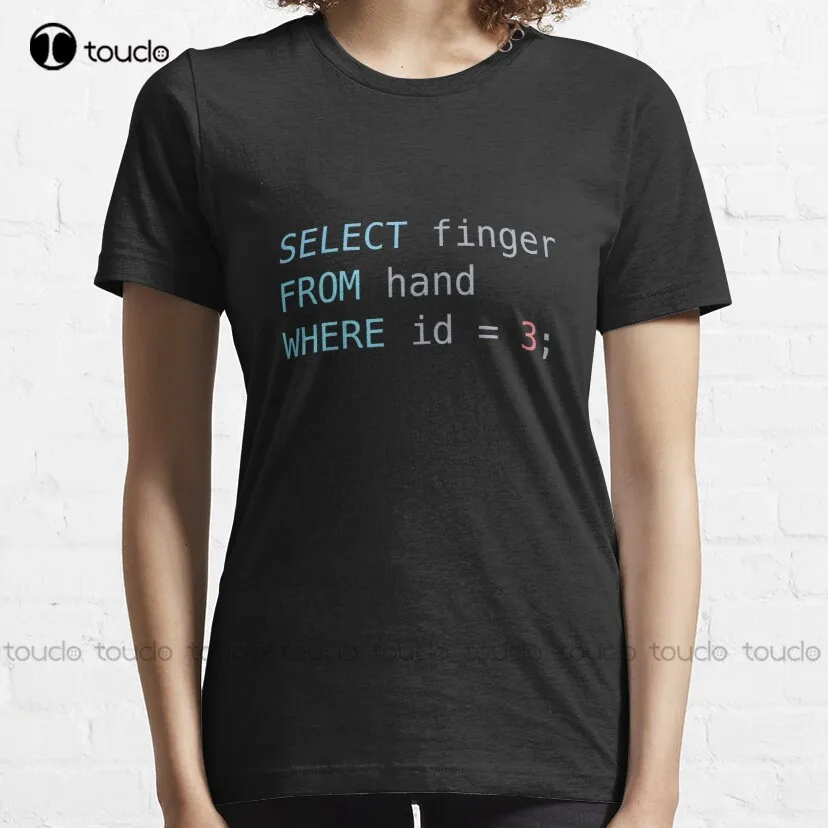 Select Finger From Hand Where Id = 3 T-Shirt Custom Aldult Teen Unisex Digital Printing Tee Shirt Fashion Funny New Xs-5Xl