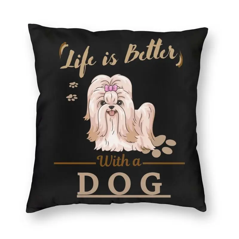 

Квадратная наволочка для подушки Life Is Better With A Dog Shih Tzu, декоративная наволочка с 3D принтом для домашних животных и щенков, наволочка для гостиной