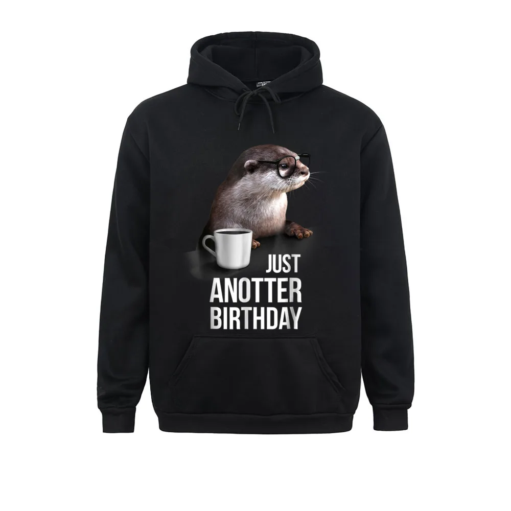 Funny Birthday Funny Otter For Birthday High Quality Long Sleeve Design Sweatshirts Men's Hoodies Hoods Spring/Autumn