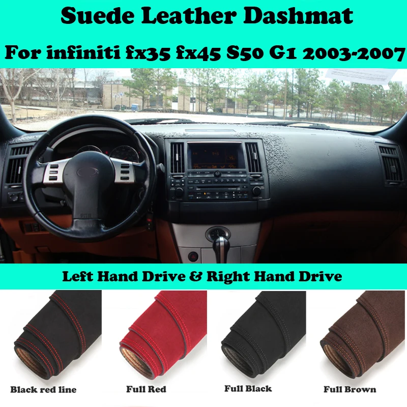 

For Infiniti fx35 fx45 S50 G1 2003 2004 2005 2006 2007 Suede Leather Dashmat Dashboard Cover Pad Dash Mat Car-Styling Carpet