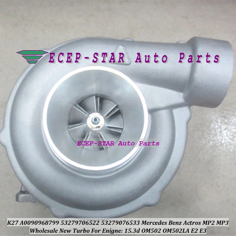 Turbo K27 A008096169980 53279886526 53279886527 53279886533  Turbine For Mercedes Benz Actros MP2 MP3 15.3d OM502 OM502LA E2 E3