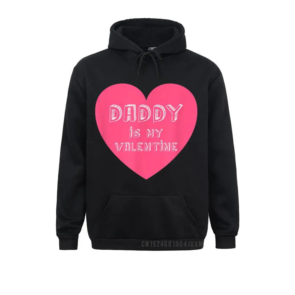 

Daddy Is My Valentine Valentines Day Gifts For Kids Men Sweatshirts Custom Prevailing Hoodies ClothesApril FOOL DAY