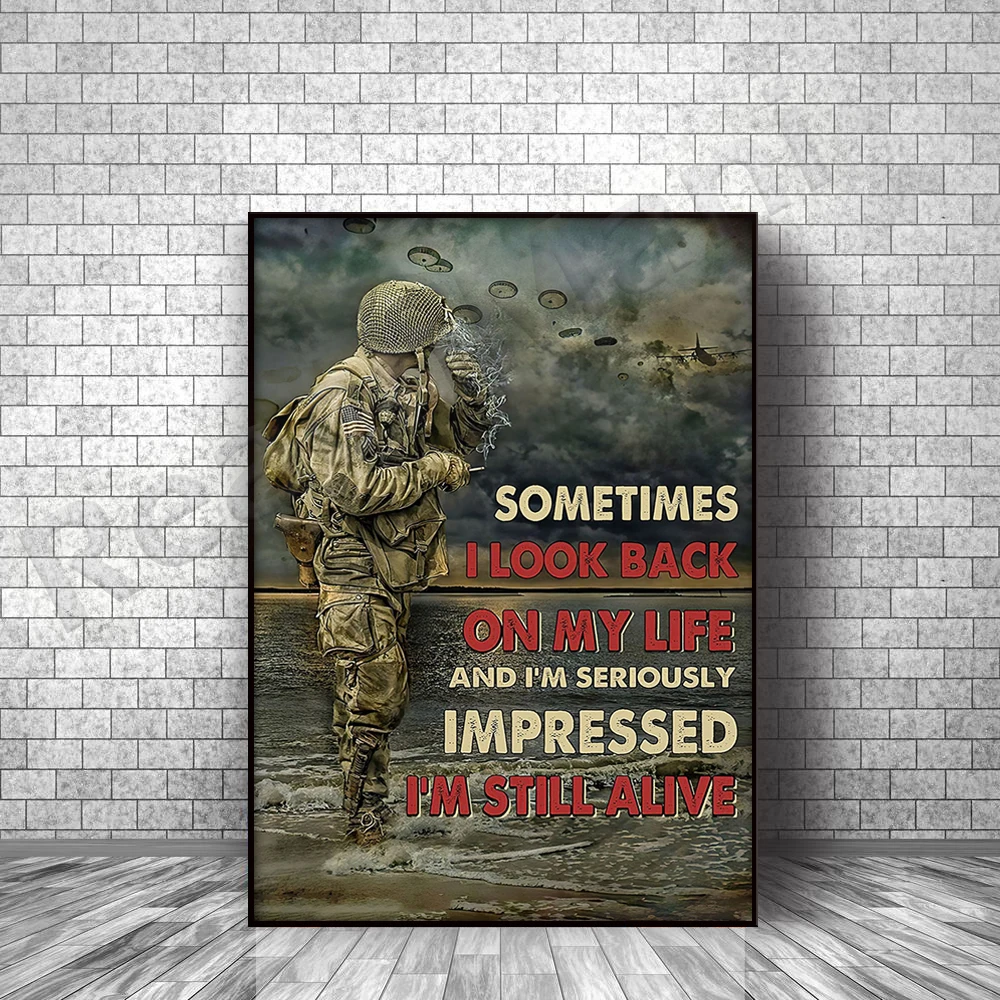 Paratrooper poster VET Veterans Army poster Sometimes I look back on my life and I am really touched that I am still alive